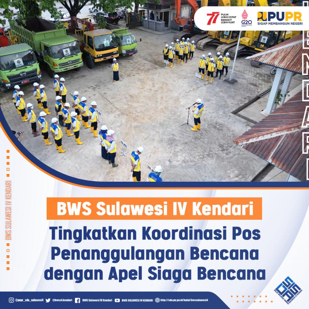 BWS Sulawesi IV Kendari Tingkatkan Koordinasi Pos Penanggulangan Bencana dengan Apel Siaga Bencana